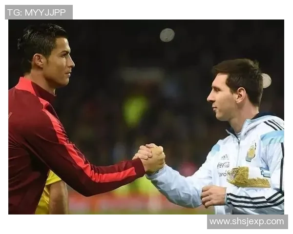 足球球星风采展示：从梅西到C罗，领略他们的传奇经历与场上魅力